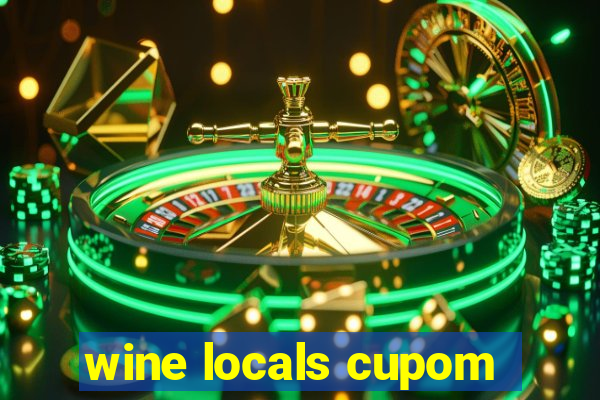 wine locals cupom